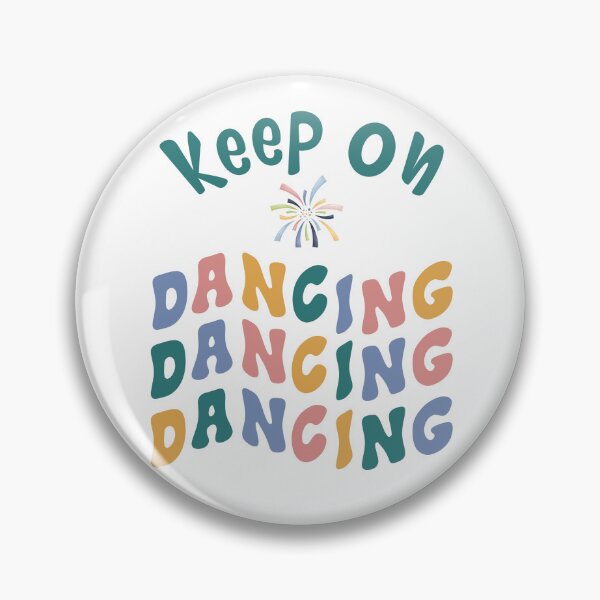Item preview, Keep on Dancing designed and sold by Eclectic Monkey.