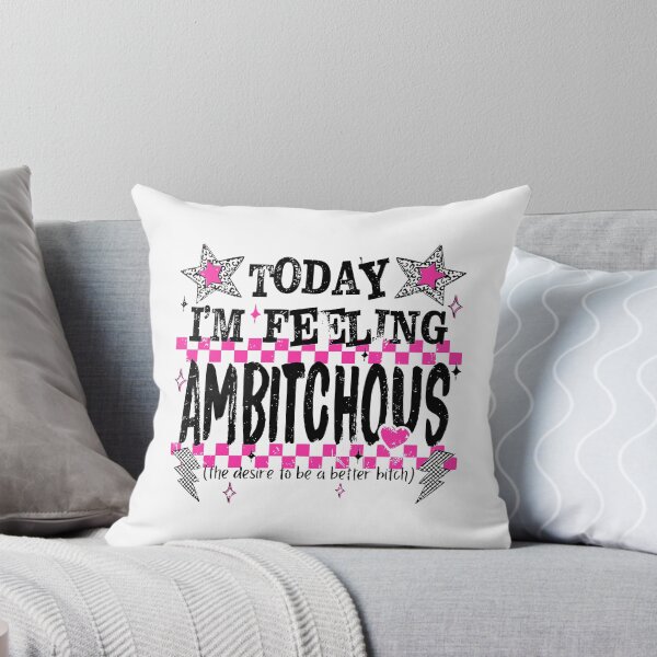 Item preview, Today I'm Feeling Ambitchous designed and sold by Cravens-Museum.