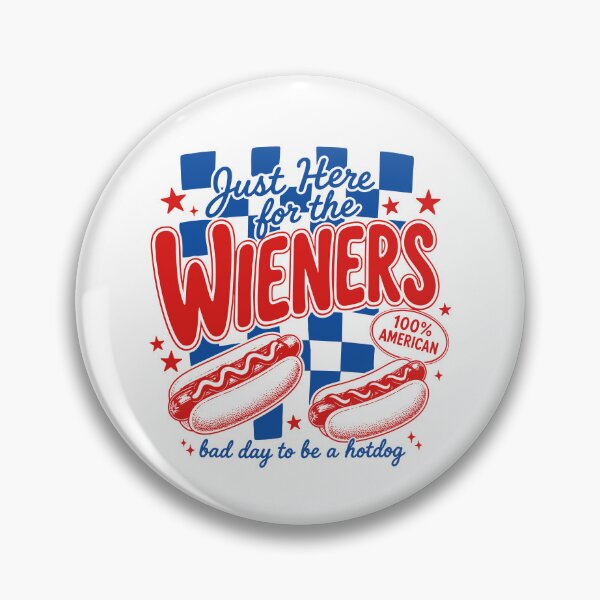 Item preview, I'm Just Here For The Wieners designed and sold by ElizabethMorri2.