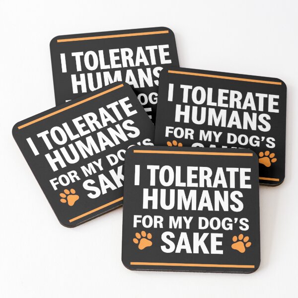 Item preview, I Tolerate Humans For My Dog's Sake - Funny Dog Lover Shirt designed and sold by Exclusive-Marma.