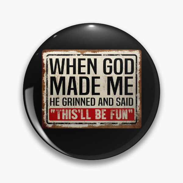 Item preview, When God Made Me He Grinned  designed and sold by eve-08.