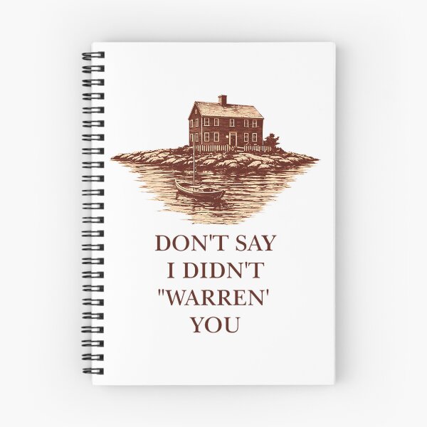 Item preview, Dont Say I Didnt Warren You Widows Bay designed and sold by mrnobsociarch.