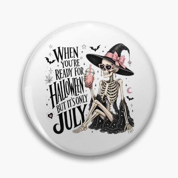 Item preview, When You're Ready For Halloween But It's Only July designed and sold by ElizabethMorri2.