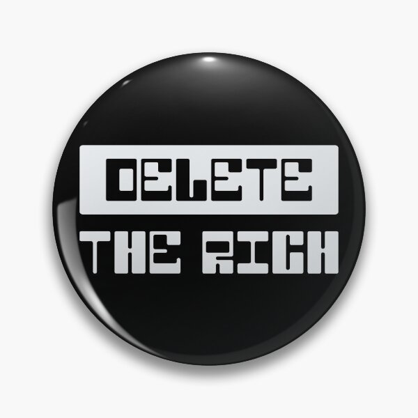 Item preview, DELETE THE RICH designed and sold by Andy Galaxy.