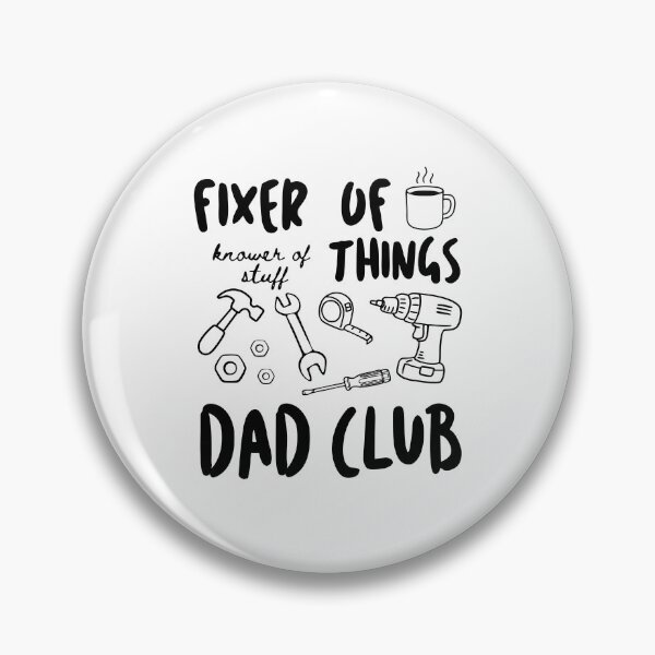 Item preview, Fixer Of All Things Dad Club designed and sold by Necesario88.