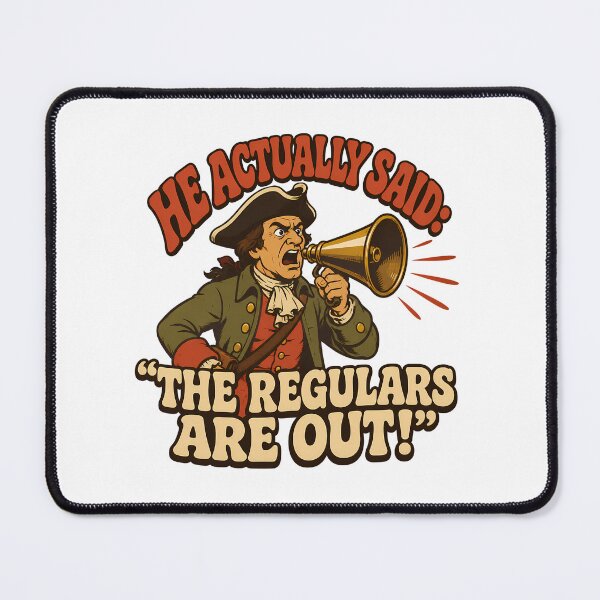 Item preview, The Regulars Are Out Paul Revere History Humour designed and sold by chattsuede.