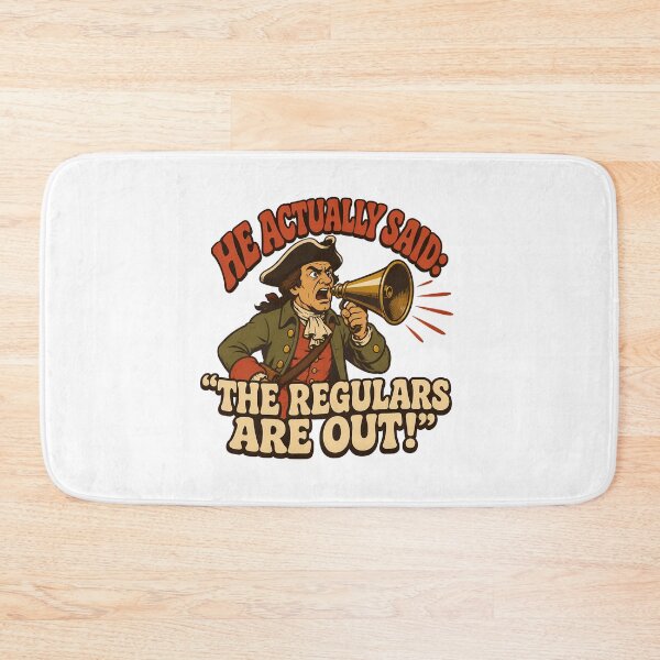 Item preview, The Regulars Are Out Paul Revere History Humour designed and sold by chattsuede.