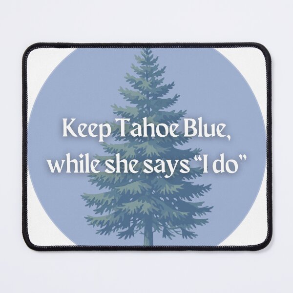 Item preview, Keep Tahoe Blue While She Says I Do Shirt, Lake Tahoe Bachelorette Party Tee, Bride Tank Top designed and sold by IDoCrewCo..