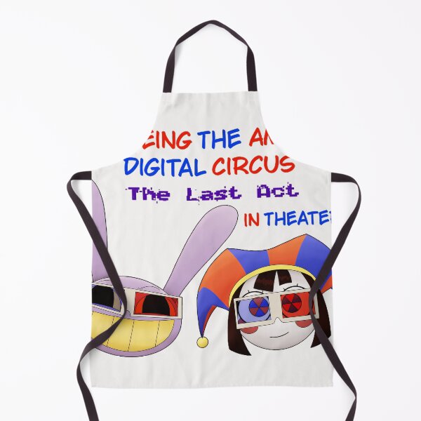 Item preview, I'm Seeing The Amazing Digital Circus The Last Act In Theaters Fan Web Series designed and sold by SeraXYZ.