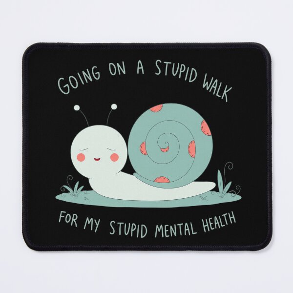 Item preview, Going On A Stupid Walk For My Stupid Mental Health Snail Tee designed and sold by bosamji.