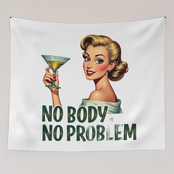 Item preview, No Body No Problem Funny Dark Humor Vintage True Crime Retro Pop designed and sold by BackwoodsFeral.