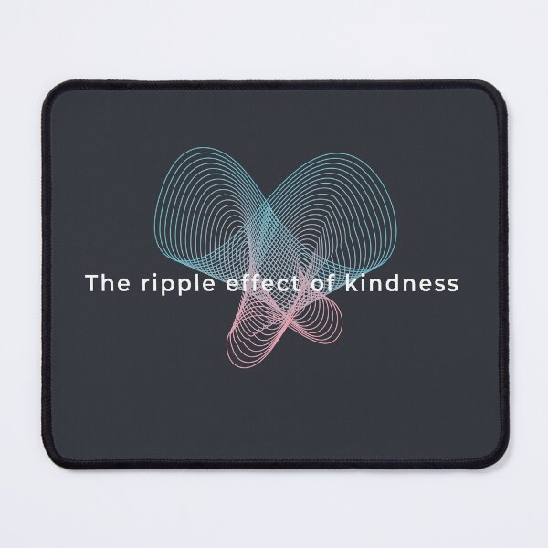 Item preview, The ripple effect of kindness designed and sold by 213studio.