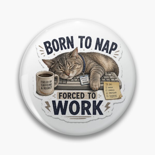 Item preview, Born To Nap Forced To Work designed and sold by InkWanderStudio.