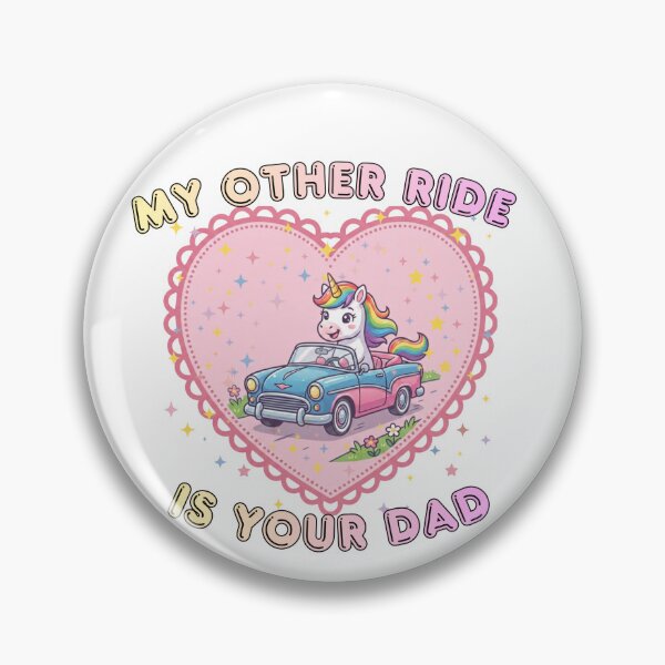 Item preview, My other ride is your dad designed and sold by jesgodd.