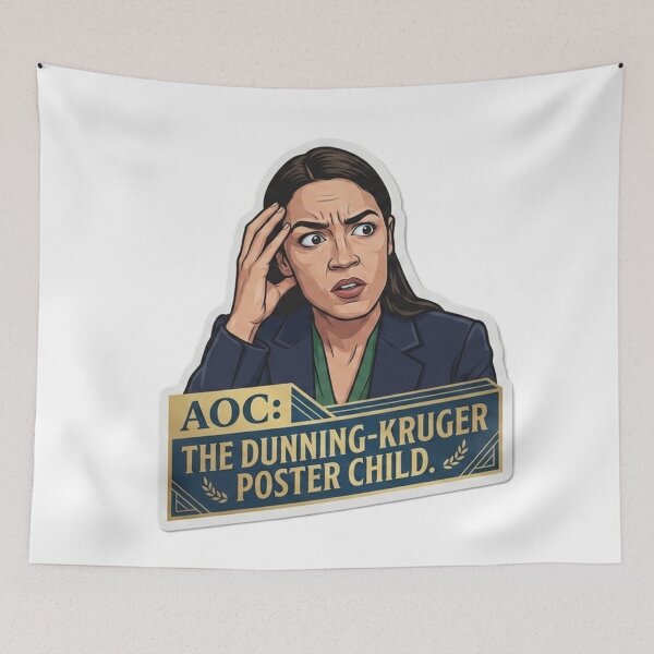 Item preview, AOC: Dunning-Kruger Poster Child designed and sold by Kirrindy Designs.