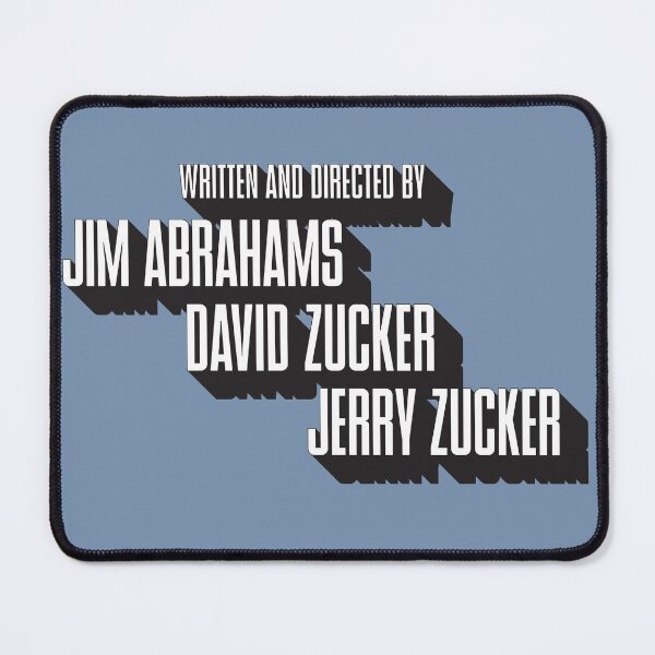 Item preview, Written and Directed by Jim Abrahams / David Zucker / Jerry Zucker designed and sold by Jeremy Saunders Design.