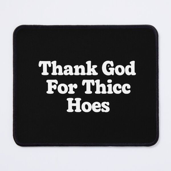 Item preview, Thank God For Thicc Hoes designed and sold by DIRTYDUNNZ.