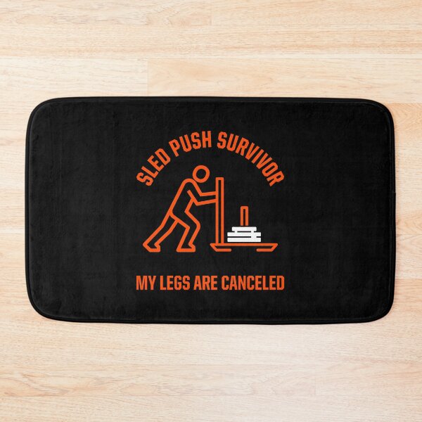 Item preview, Sled Push Survivor My Legs Are Canceled designed and sold by SplashTastic.