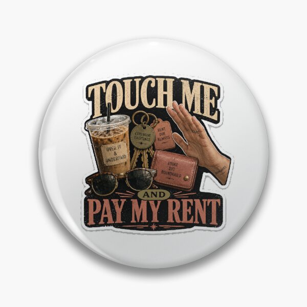 Item preview, Touch Me and Pay My Rent designed and sold by InkWanderStudio.