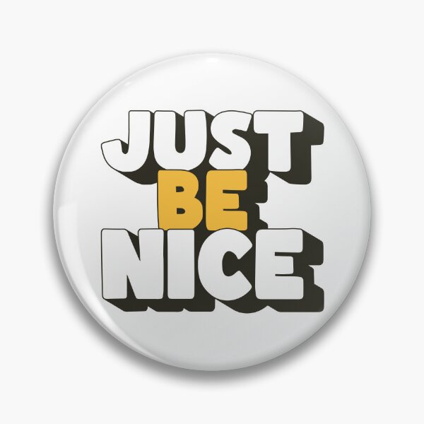 Item preview, Just Be Nice Cute Funny Kindness Motivational Quote Typography designed and sold by JavaGraph.