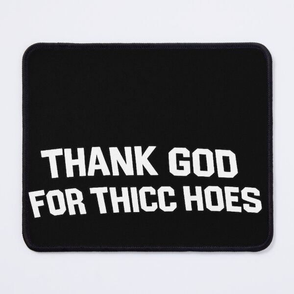 Item preview, Thank God For Thicc Hoes designed and sold by DIRTYDUNNZ.