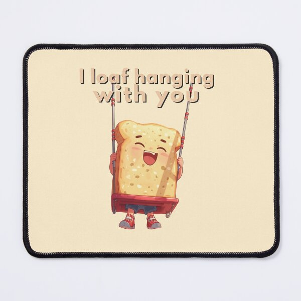 Item preview, I Loaf Hanging With You designed and sold by TeeHee Puns.