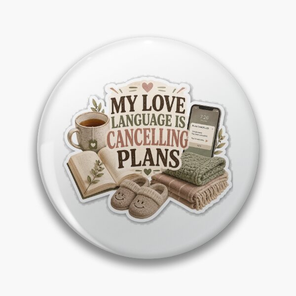 Item preview, My Love Language Is Canceling Plans designed and sold by InkWanderStudio.