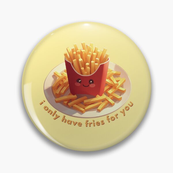 Item preview, I Only Have Fries For You  - Cute Pun | TeeHee Puns Funny Design designed and sold by TeeHee Puns.