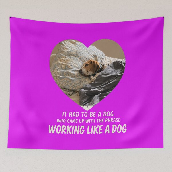 Item preview, Working Like A Dog designed and sold by 2BrokeYoopers.