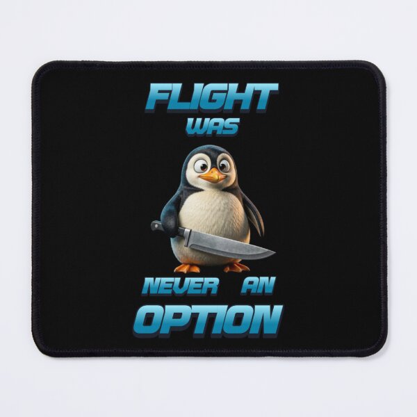 Item preview, Flight Was Never An Option Funny Penguin designed and sold by TheEndDesign.