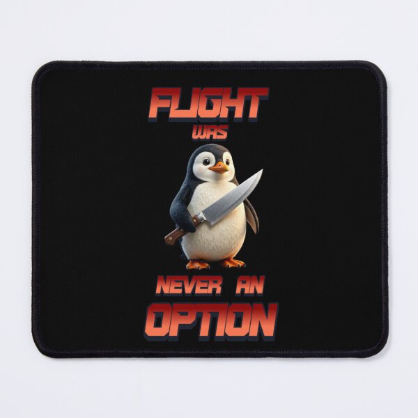 Item preview, Flight Was Never An Option Funny Penguin  designed and sold by TheEndDesign.
