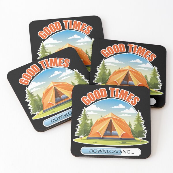 Item preview, GOOD TIMES CAMPING designed and sold by CoolVibeStudio.