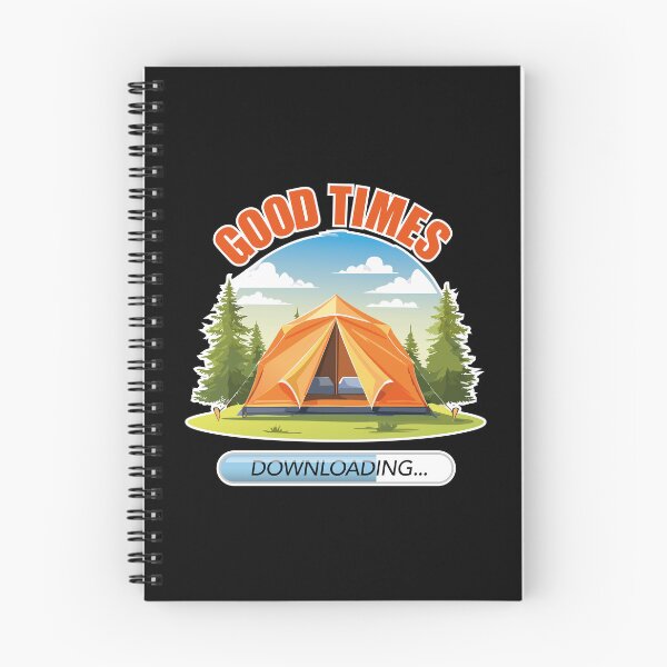 Item preview, GOOD TIMES CAMPING designed and sold by CoolVibeStudio.