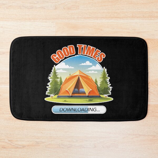 Item preview, GOOD TIMES CAMPING designed and sold by CoolVibeStudio.