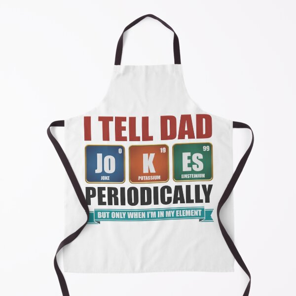 Item preview, I Tell Dad Jokes Periodically But Only When I'm In My Element, Fathers Day, Dad Jokes, Funny Dad, Gift For Dad FDS05 designed and sold by toongstudio.