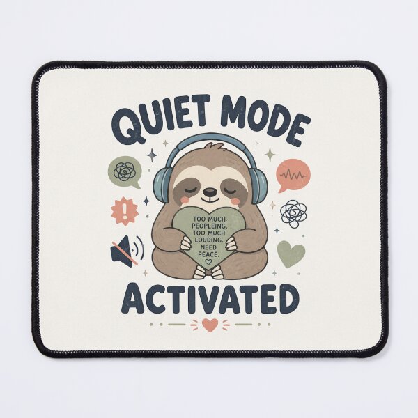 Item preview, Quiet Mode Activated – Funny Sensory Overload Sloth Design designed and sold by BlackSector77.