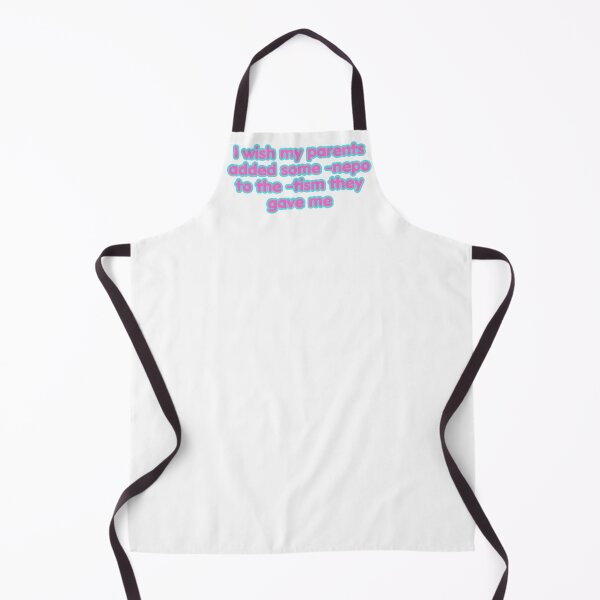 Item preview, I Wish My Parents Added Some Nepo To The Tism They Gave Me designed and sold by 2CRE8IVE4925.