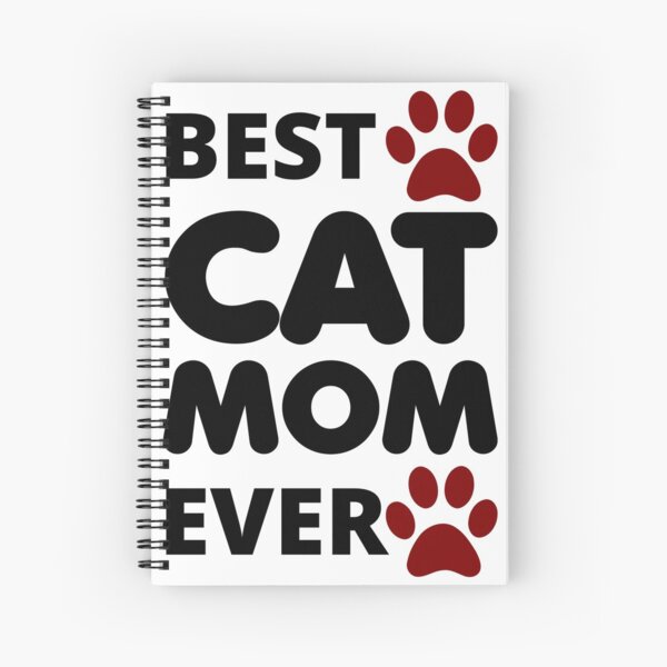 Best Cat Mom ever Journal by rehatschek | Redbubble Best Cat Mom ever Journal by rehatschek