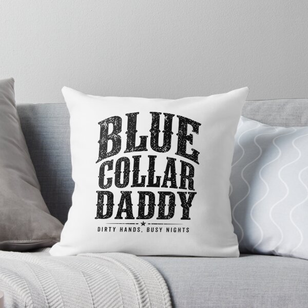 Item preview, Blue Collar Daddy Dirty Hands Busy Nights designed and sold by Necesario88.