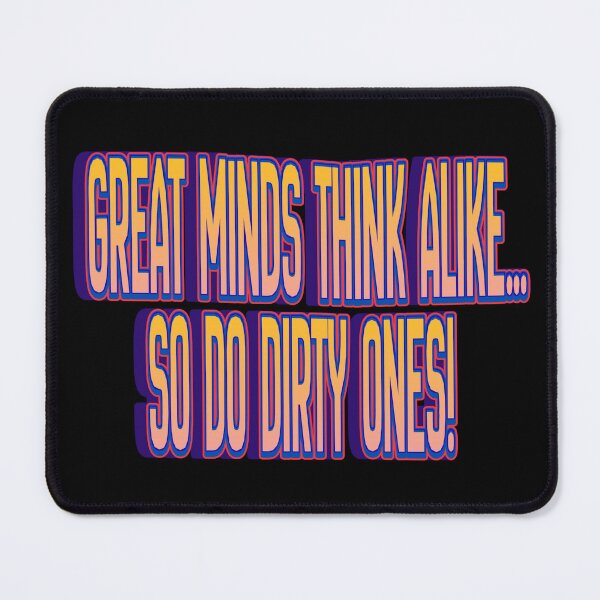 Item preview, Great minds think alike... designed and sold by FeralCatDad.