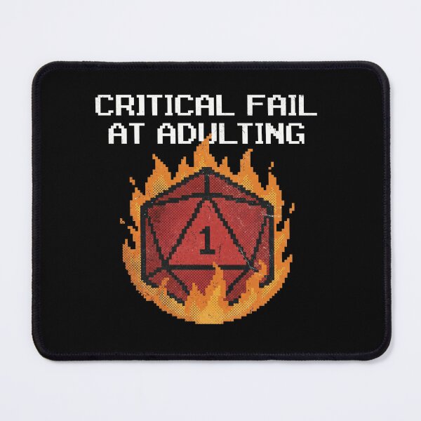 Item preview, Critical Fail At Adulting - Flaming D20 Dice Funny RPG Nerd Meme designed and sold by AdyKurniawan.