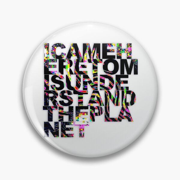 Item preview, I CAME HERE TO MISUNDERSTAND THE PLANET designed and sold by WORDPAUSE.