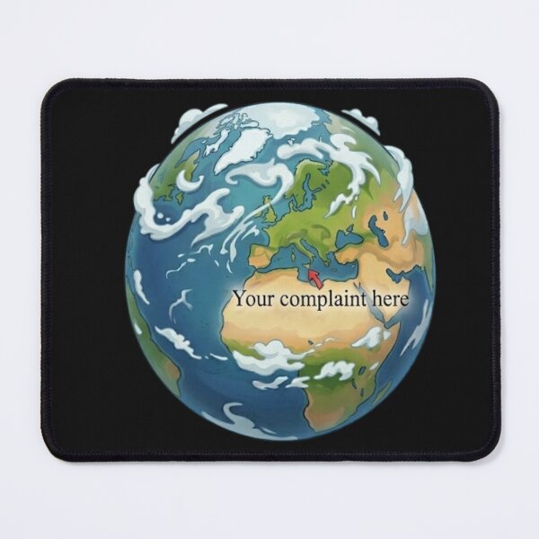 Item preview, Your Complaint Here Funny Earth Meme Travel Humor designed and sold by VintryOff.