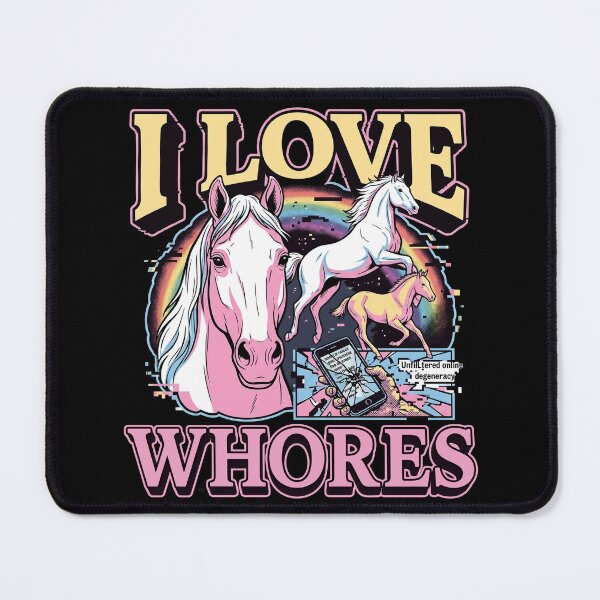 Item preview, I Love Whores Unhinged Gen Z Brainrot Dark Humor Meme Cringe designed and sold by Kitkin.