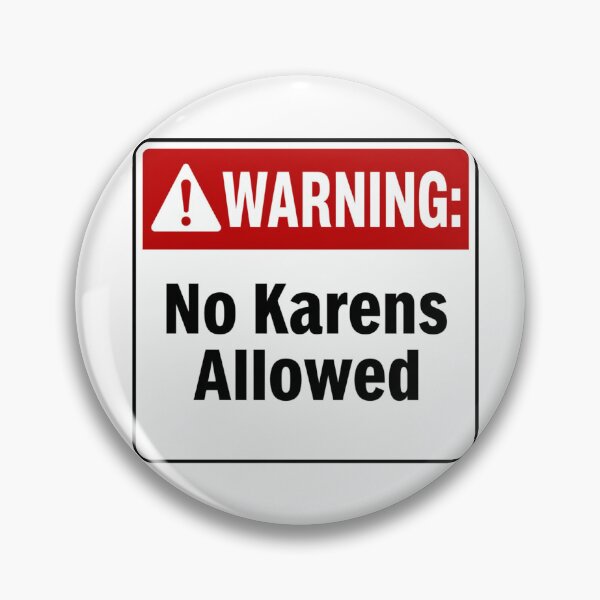 Item preview, Warning: No Karens Allowed designed and sold by Beluga Cat.