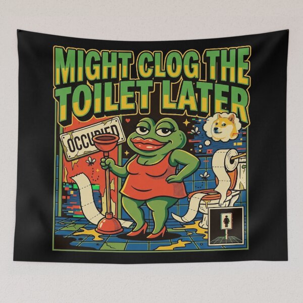 Item preview, Might Clog The Toilet Later Funny Pepe Frog Meme designed and sold by Kitkin.