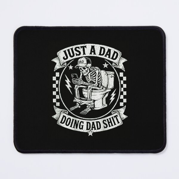 Item preview, Just A Dad Doing Dad Shit Funny Skeleton Bathroom Humor designed and sold by haitrieuic96.
