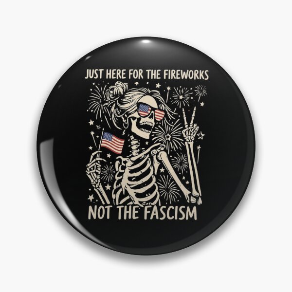 Item preview, Just Here For The Fireworks Not The Fascism Skeleton 4th of July designed and sold by haitrieuic96.