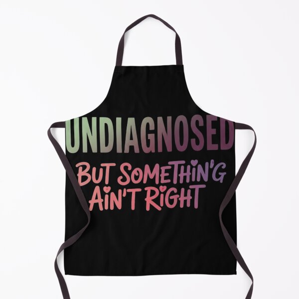 Item preview, Undiagnosed But Something Ain't Right - Funny Chronic Illness & Mental Health Quote designed and sold by haitrieuic96.