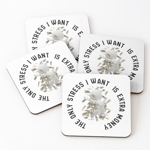 Item preview, the only stress i want is extra money  designed and sold by mommyniocean.